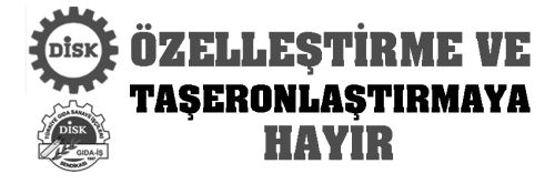 Gıda-İş Sizi Çağırıyor !